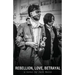 Rebellion, Love, Betrayal