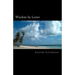 Wisdom by Lester: Lester Levenson's Teachings