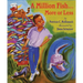 A Million Fish...More or Less