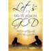 Let's Do It Again, God