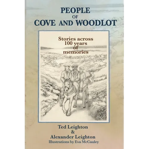 People of Cove and Woodlot: Stories across 100 years of memories