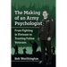 The Making of an Army Psychologist: From Fighting in Vietnam to Treating Fellow Veterans