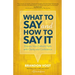 What to Say and How to Say It: Discuss Your Catholic Faith with Clarity and Confidence
