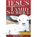 Jesus and the Mystery of the Tamid Sacrifice