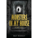 Monsters In My House, A True Story