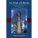 The Seal of Liberty: America's Quest for the Lost Treasure of Freemasonry