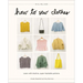 How to Sew Clothes: Learn with Intuitive, Super-Hackable Patterns