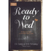 Ready to Wed: 12 Ways to Start a Marriage You'll Love