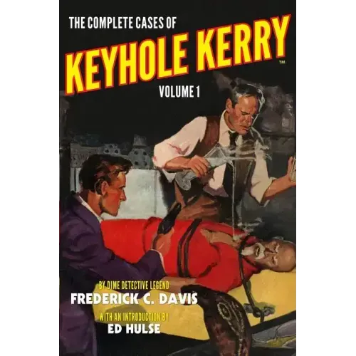 The Complete Cases of Keyhole Kerry, Volume 1