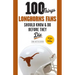 100 Things Longhorns Fans Should Know & Do Before They Die