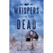 Whispers from the Dead