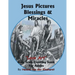 Jesus Pictures Blessings & Miracles: Gray Scale Coloring