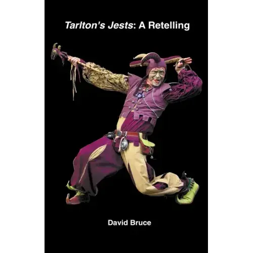 Tarlton's Jests: A Retelling