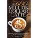 The 600 Million Dollar Latte