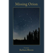 Missing Orion