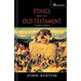 Ethics and the Old Testament: Second Edition