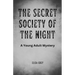 The Secret Society of the Night: A Young Adult Mystery