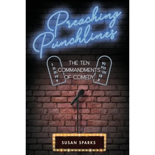 Preaching Punchlines: The Ten Commandments of Comedy