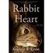 Rabbit Heart: A Mother's Murder, a Daughter's Story
