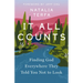 It All Counts: Finding God Everywhere They Told You Not to Look