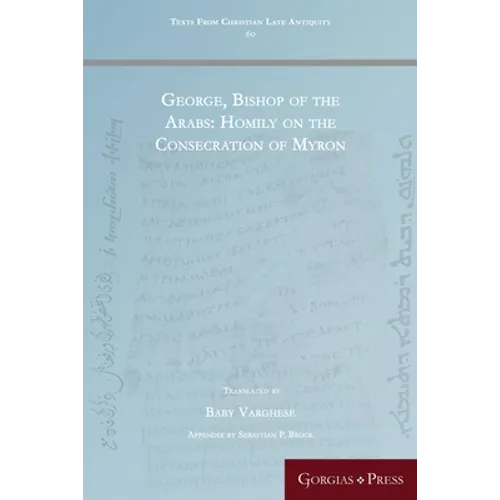 George, Bishop of the Arabs: Homily on the Consecration of Myron