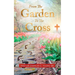 From the Garden to the Cross