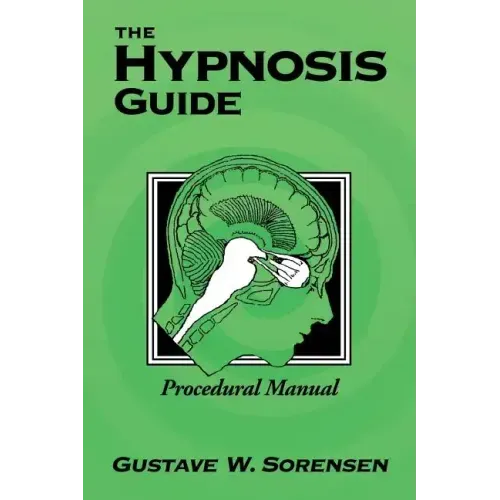The Hypnosis Guide: Procedural Manual