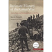 Intimate History of the Great War: Letters, Diaries, and Memories from Soldiers on the Front