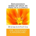 Homeopatía -Reflexiones sobre 60 años de práctica clínica -