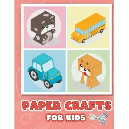 Paper Crafts for Kids: Easy Origami Cut It Out Activities Book for Kids Ages 4-8