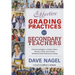 Effective Grading Practices for Secondary Teachers: Practical Strategies to Prevent Failure, Recover Credits, and Increase Standards-Based/Referenced