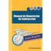 Manual de Reparacion de Calefaccion: Guia Rapida