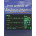 How to Read an Electrocardiogram.