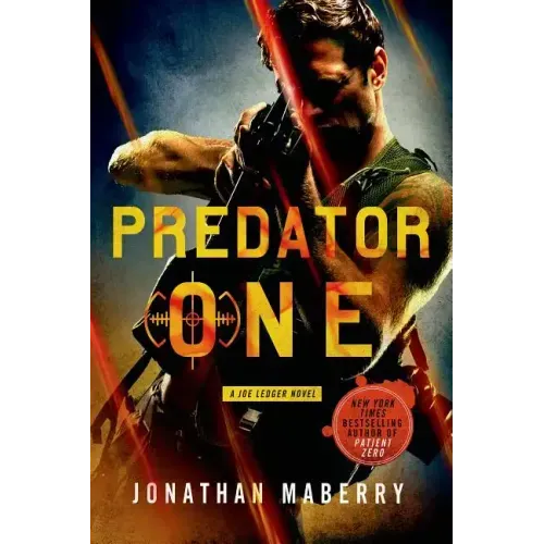 Predator One: A Joe Ledger Novel