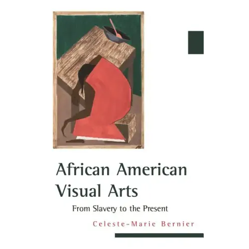 African American Visual Arts: From Slavery to the Present