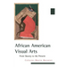 African American Visual Arts: From Slavery to the Present