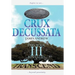 Crux Decussata: EARS Book III Revealed
