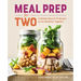 Meal Prep for Two: 8 Weekly Plans & 75 Recipes to Get Healthier Together