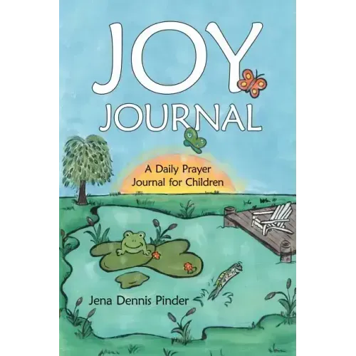 Joy Journal: A Daily Prayer Journal for Children