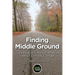 Finding Middle Ground: Conversations across America about climate change