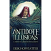 Antidote Illusions: A Tristan Grieves Fragment