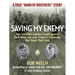 Saving My Enemy: How Two WWII Soldiers Fought Against Each Other and Later Forged a Friendship That Saved Their Lives