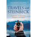 Travels with Steinbeck: A Journey of Discovery, Wisdom, and Legacy