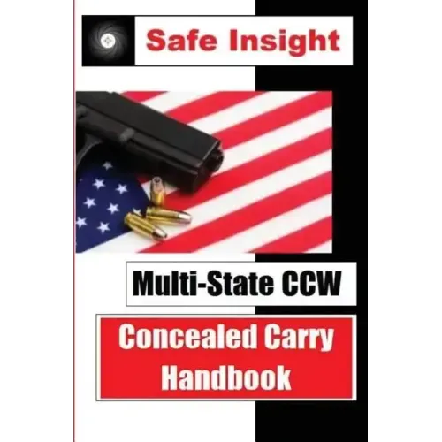 Multi-State CCW: Concealed Carry Handbook