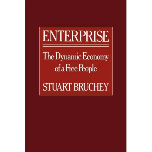 Enterprise: The Dynamic Economy of a Free People