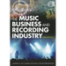 The Music Business and Recording Industry: Delivering Music in the 21st Century