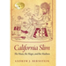 California Slim: The Music, The Magic and The Madness