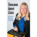 The Toolbox for Grief and Loss: Effective Healing Strategies