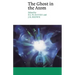 The Ghost in the Atom: A Discussion of the Mysteries of Quantum Physics