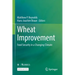 Wheat Improvement: Food Security in a Changing Climate